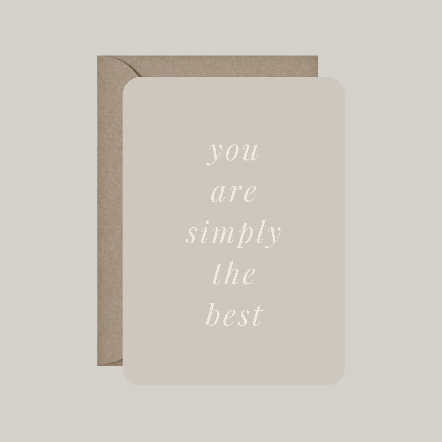 Kaart met envelop | you are simply the best